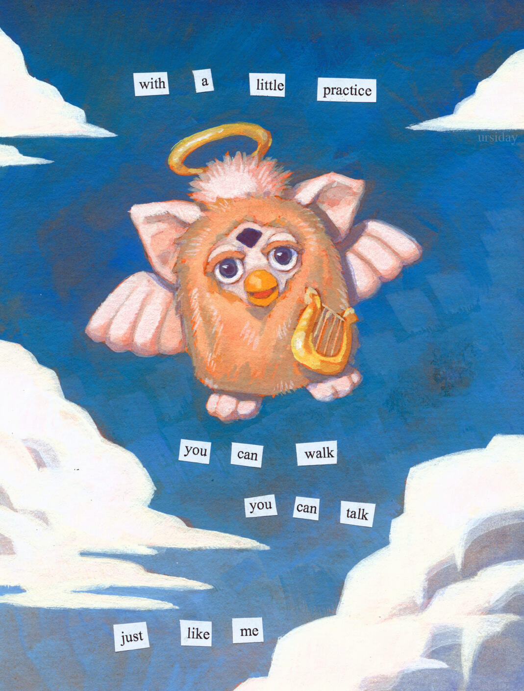 Gouache painting of an Angel Furby toy with cut out text reading "With a little practice / you can walk / you can talk / just like me"