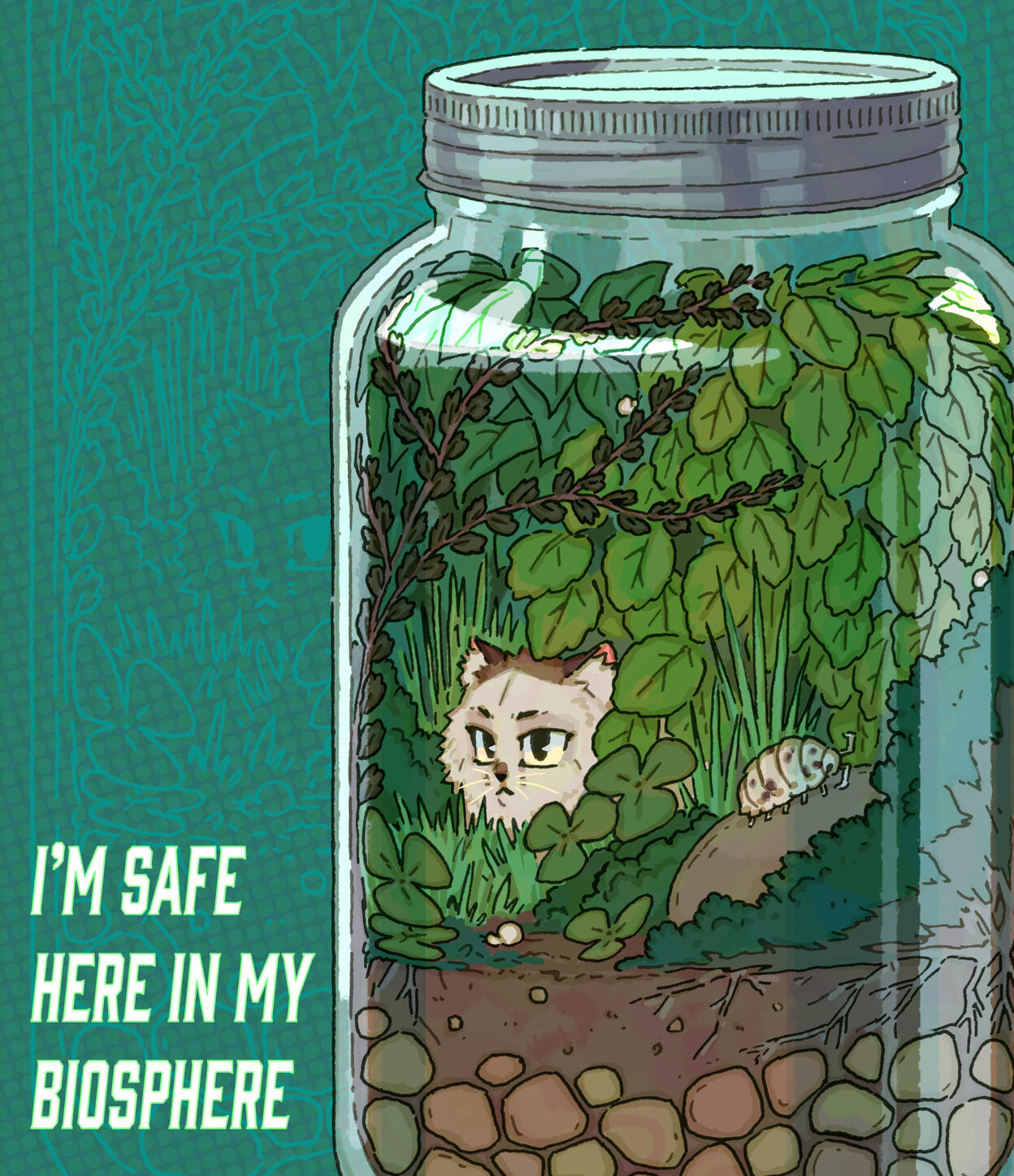 Illustration of a tiny cat in a bioactive terrarium jar with isopods and springtails, with text "I'm safe here in my biosphere"